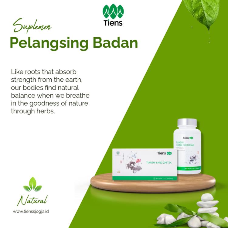 Kenali Keunggulan Suplemen Pelangsing Badan dari Tiens untuk Hasil Optimal dan Sehat
