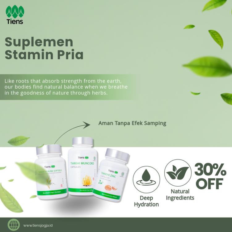Manfaat dan Keunggulan Suplemen Herbal Stamina Pria Dewasa Tiens