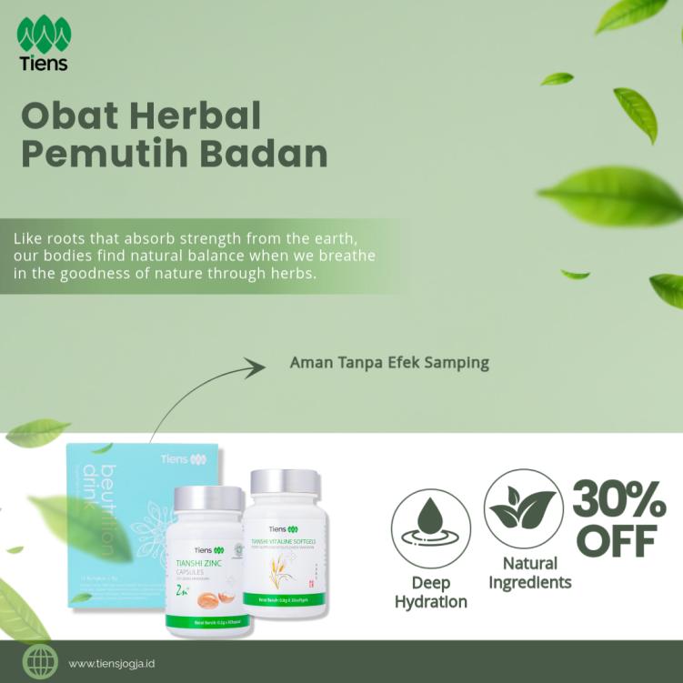 Manfaat Suplemen Pemutih Badan Tiens yang Aman dan Herbal