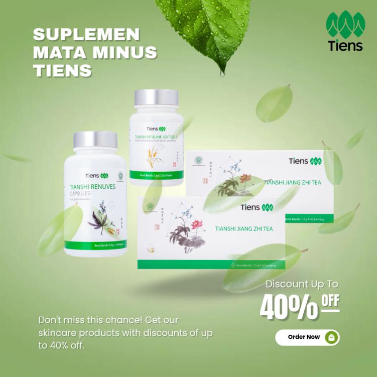 Suplemen Mata Minus Tiens: Solusi Alami untuk Kesehatan Penglihatan