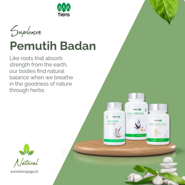 Suplemen Pemutih Badan Terbaik: Manfaat dan Rekomendasi Produk dari Tiens